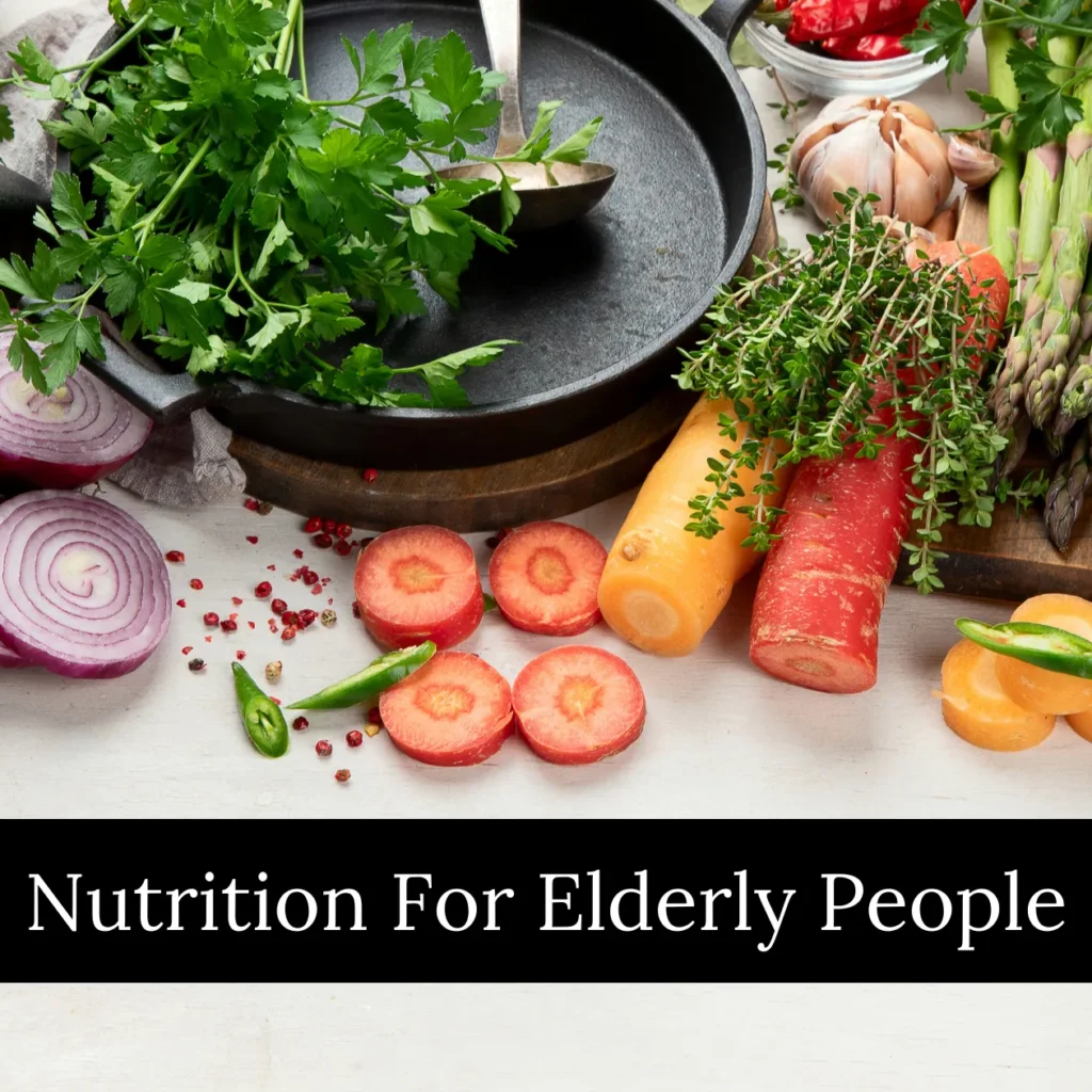 Nutrition For Elderly